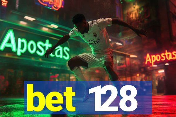 bet 128